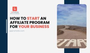 How to Create an Affiliate Program: Start Your Own Program in 8 Simple Steps (2025 Updated)