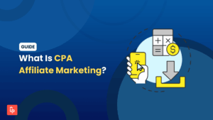 What Is CPA Affiliate Marketing? A Strategic Guide for Merchants Who Want Performance-First Growth